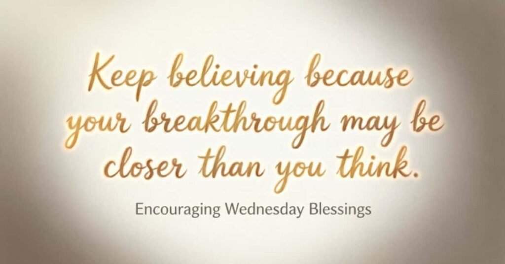 Encouraging Wednesday Blessings quote card with golden text on warm glowing background