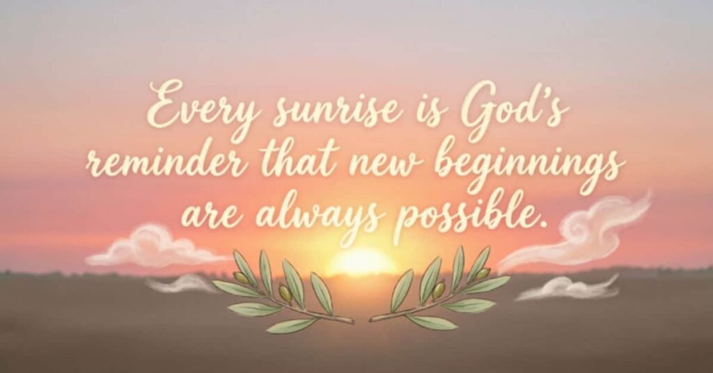 Inspirational sunrise quote card with olive branches and soft clouds background