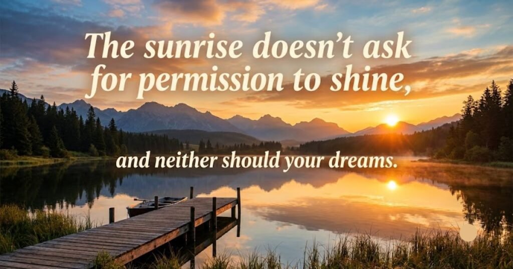 Inspirational Saturday Morning Quotes image with a serene sunrise, mountain lake, wooden pier, and motivational message encouraging confidence, hope, and chasing your dreams.