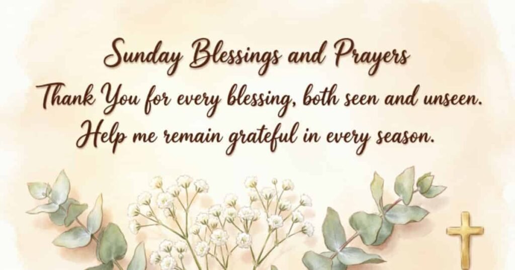 Sunday blessings and prayers quote with delicate white flowers, green leaves, and a Christian cross on a soft beige background.