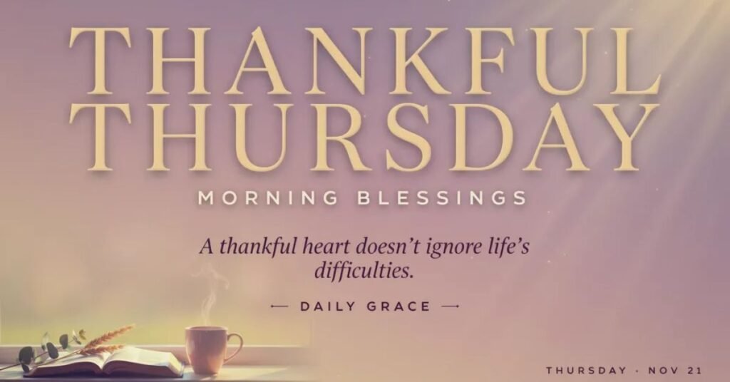 Thankful Thursday Morning Blessings with a coffee cup, open Bible, warm sunrise, and an inspiring gratitude quote.