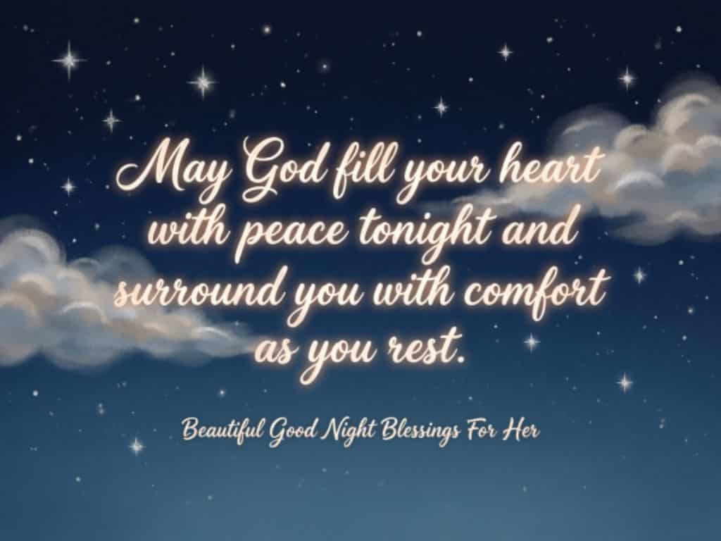 eautiful good night blessing for her with a peaceful message about God's comfort, peace and restful sleep under a starry night sky