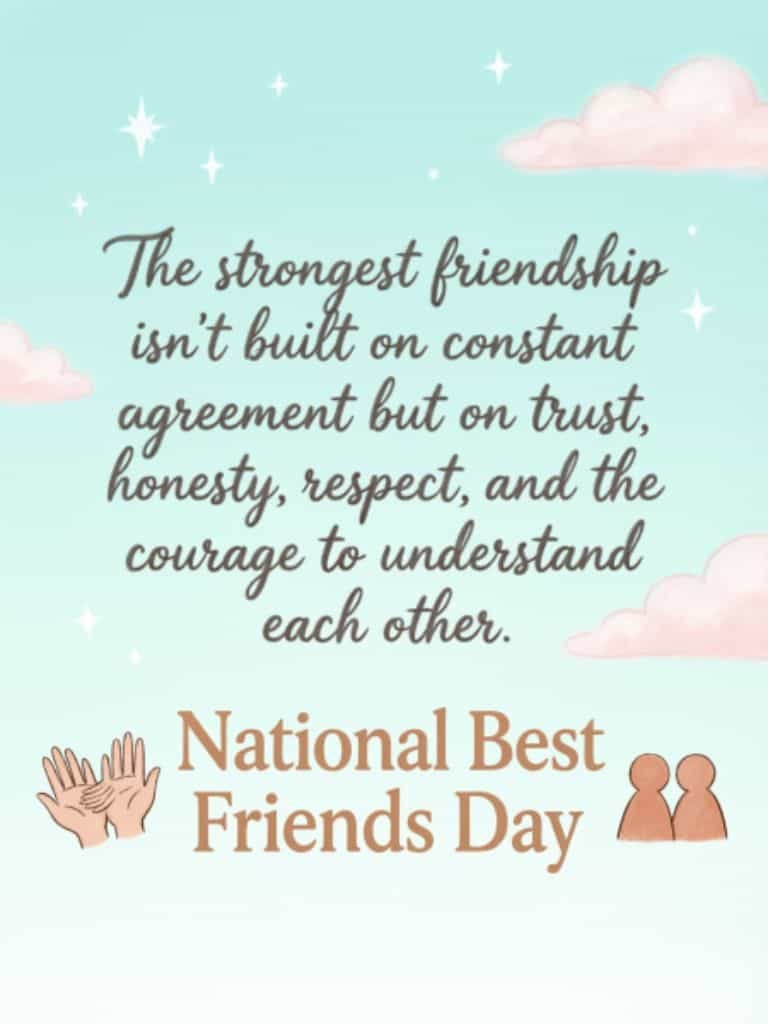 National Best Friends Day quote about building strong friendships through trust, honesty, respect, understanding, and meaningful connection.