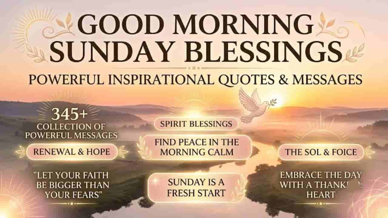 A peaceful Sunday sunrise landscape featuring the text "Good Morning Sunday Blessings" alongside inspirational quotes, a flying dove, and soft glowing sunlight over rolling hills "Inspirational Good Morning Sunday Blessings".