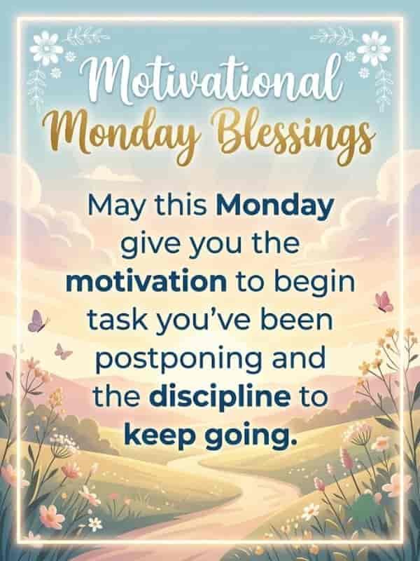 Motivational Monday Blessings greeting card featuring a glowing sunrise over rolling hills, soft clouds, wildflowers, and butterflies. The text reads: "Motivational Monday Blessings. May this Monday give you the motivation to begin the task you’ve been postponing and the discipline to keep going."