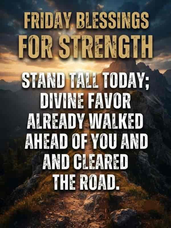 An inspiring Friday blessings quote graphic overlaid on a dramatic mountain landscape at sunrise, featuring a winding path through rocky terrain.
