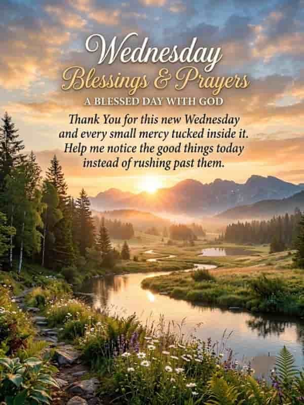 Sunrise landscape over a winding river and pine forest with text reading "Wednesday Blessings & Prayers: A Blessed Day with God".